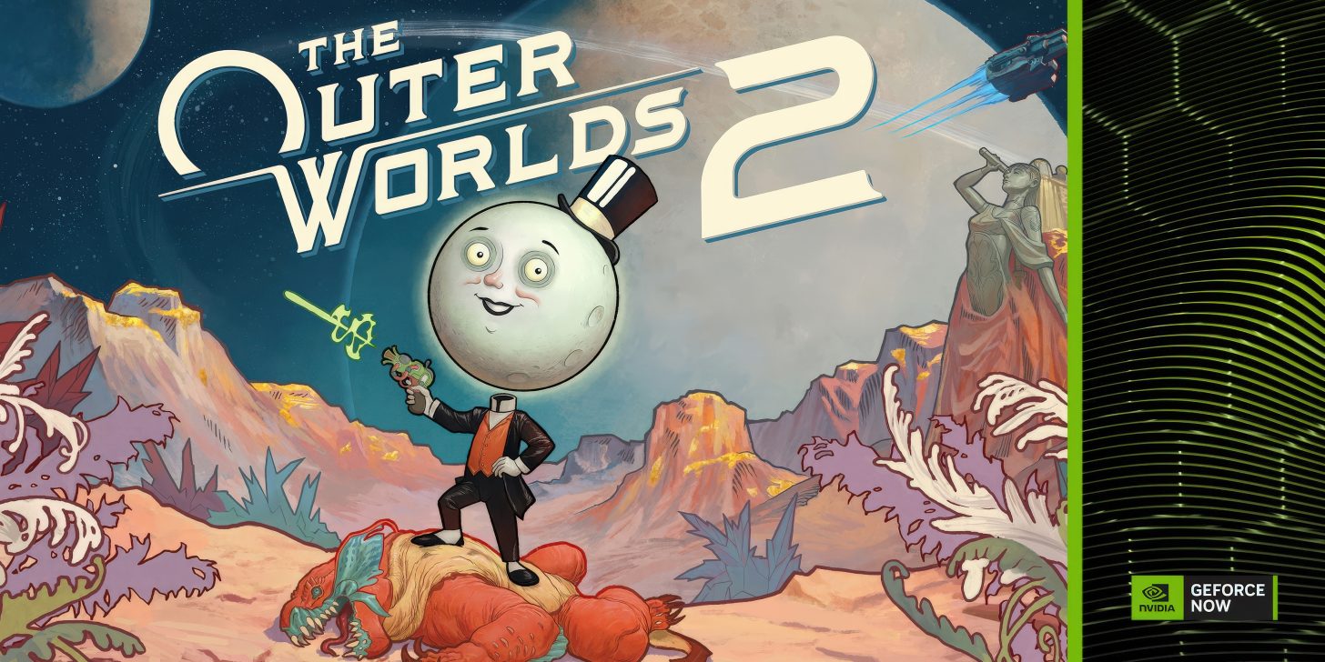 Experience The Outer Worlds 2 and ARC Raiders on GeForce NOW With RTX 5080 Compatibility