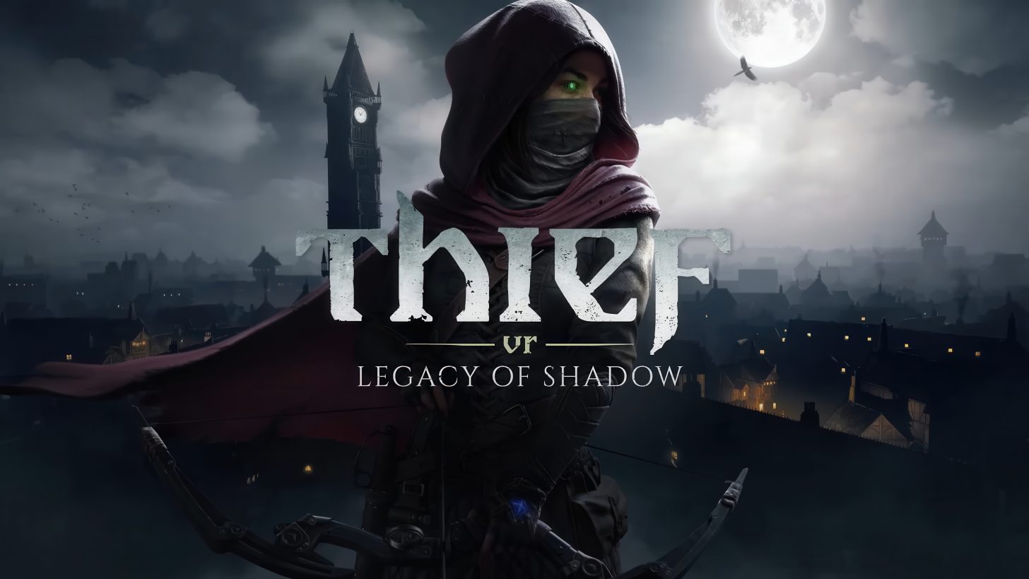 New Thief Game Set to Launch Exclusively for VR This Year