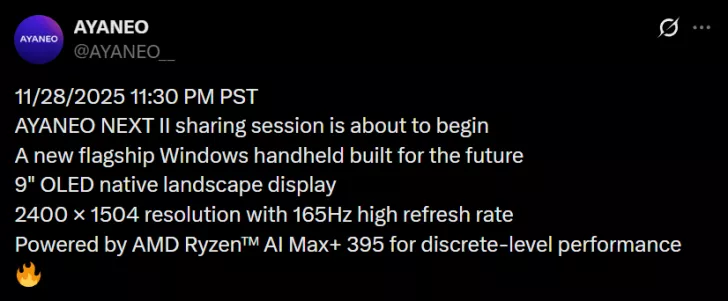 A screenshot shows a tweet from @AYANEO__ detailing the upcoming AYANEO NEXT II, featuring a 9 OLED display with 2400 × 1504 resolution at 165Hz, and powered by AMD Ryzen AI Max+ 395, with an event scheduled for 11/28/2025 at 11:30 PM