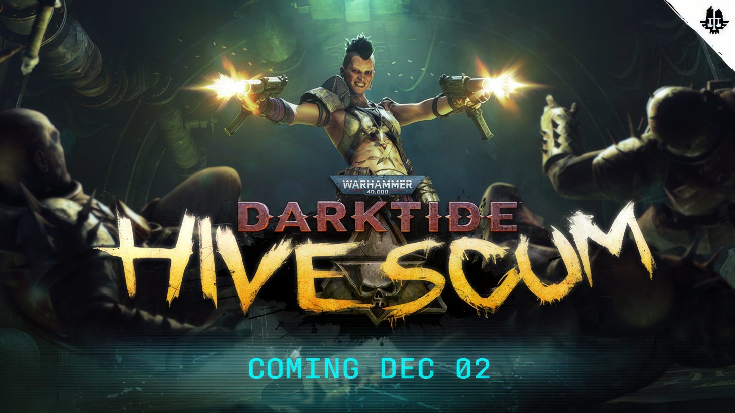 Darktide Unveils Hive Scum Class, PvP Still Off the Table