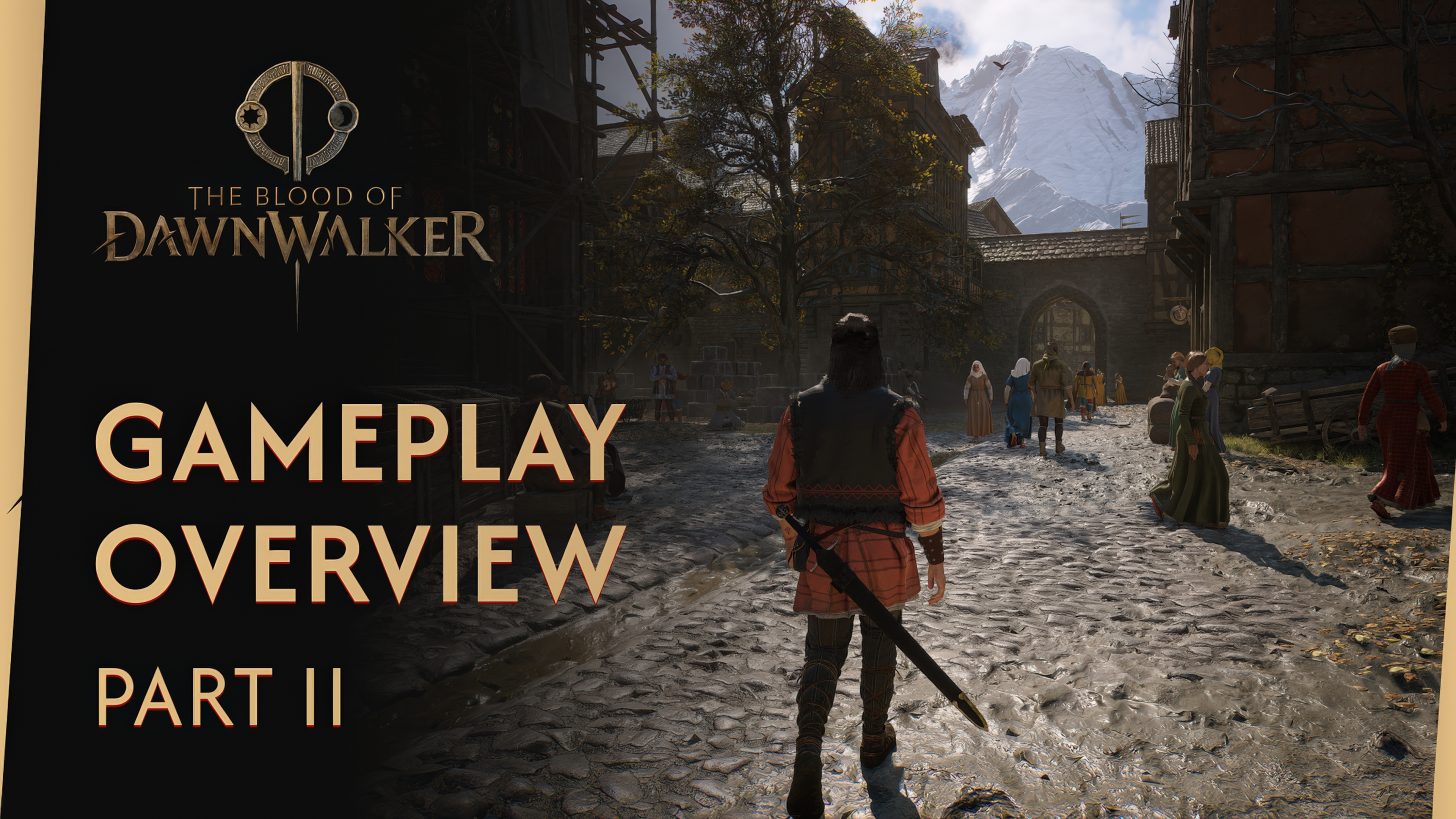 Dawnwalker Unleashes Part Two of Its Gameplay Preview