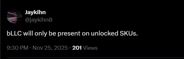 A tweet from @jaykihn0 states, bLLC will only be present on unlocked SKUs, posted on November 25, 2025, with 201 views.