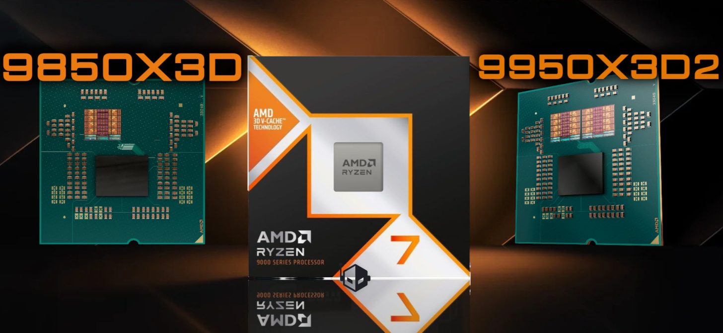 AMD Ryzen 9 9950X3D2 and Ryzen 7 9850X3D CPUs: All the Details on the Zen 5 3D V-Cache Update