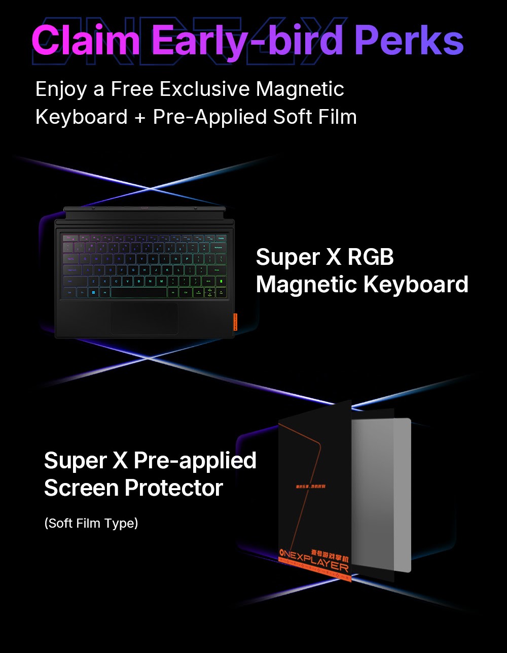 The image promotes Claim Early-bird Perks for a free Super X RGB Magnetic Keyboard and Super X Pre-applied Screen Protector by ONEXPLAYER.