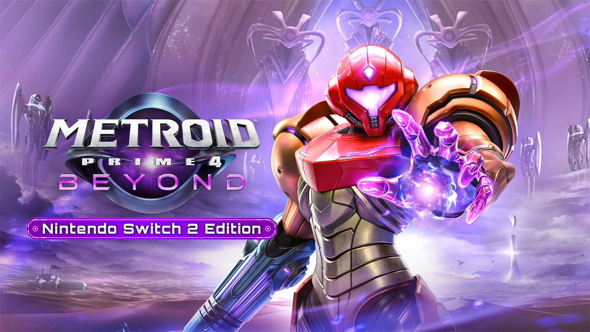 Samus Aran in armor is featured in a promotional image for 'Metroid Prime 4: Beyond' with the logo and 'Nintendo Switch 2 Edition' text on a futuristic alien landscape backdrop.